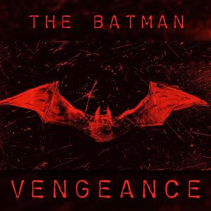 The Batman(Vengeance)(feat. GoldenEMP)