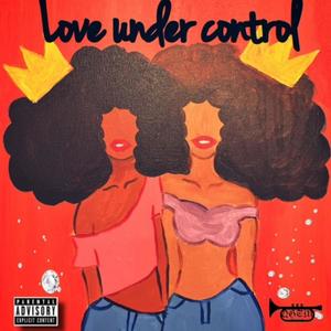 Love under control (Explicit)