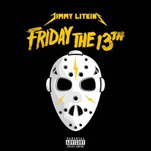Friday The 13th (Explicit)
