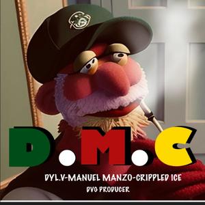 D.M.C (feat. Manuel Manzo & Crippled Ice) [Explicit]