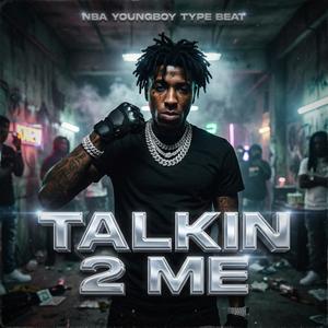 TALKIN 2 ME