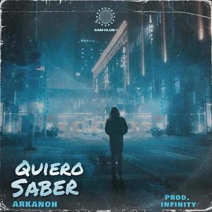 Quiero Saber (Explicit)