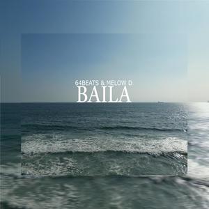 Baila (feat. Melow D)