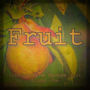 Fruit (feat. Slump Joe)