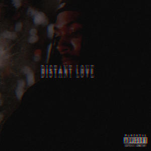 Distant Love (Explicit)