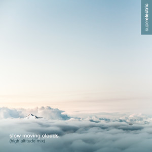 Slow Moving Clouds (High Altitude Mix)