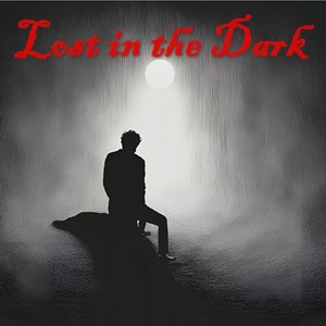 Lost in the Dark