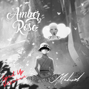 Amber Rose (Sped Up)