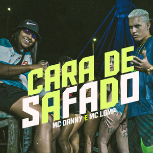 Cara de Safado (Explicit)