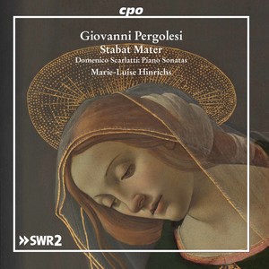 Pergolesi: Stabat mater, P. 77 - Scarlatti: Keyboard Sonatas