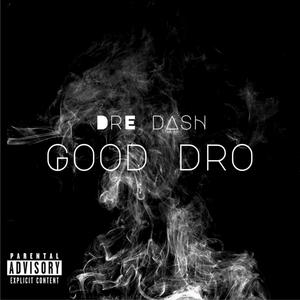 Good Dro (Explicit)