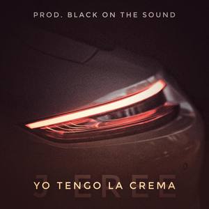 Yo tengo la crema (Explicit)
