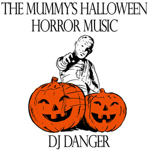 The Mummy's Halloween Horror Music