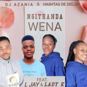 Ngithanda Wena (feat. L Jay & Lady K) [Explicit]