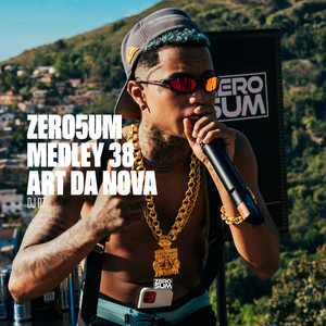 ZERO5UM MEDLEY 38 (Explicit)