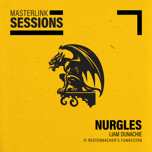 Nurgles (Masterlink Sessions)