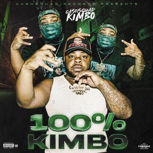 100 Percent Kimbo (Explicit)