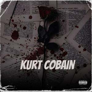 Kurt Cobain (Explicit)