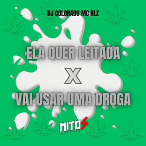 LA QUER LEITADA X VAI USAR UMA DROGA (Explicit)