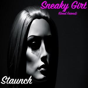 Sneaky Girl (Good Friend)