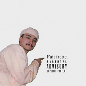 Fait frette (Explicit)