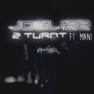2Turnt (feat. 7600Mani) (Explicit)