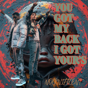 YOU GOT MY BACK I GOT YOUR'S (Explicit)