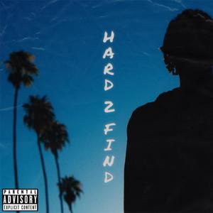 Hard 2 Find (feat. Zimm) (Explicit)