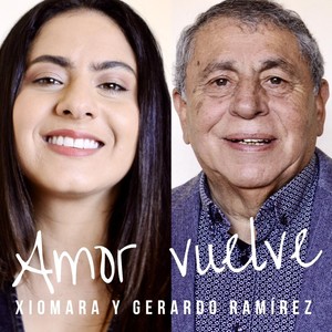 Amor Vuelve (feat. Gerardo Ramírez)