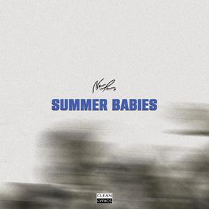 SUMMER BABIES (Clean Lyrics)