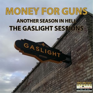 Another Season in Hell: The Gaslight Sessions