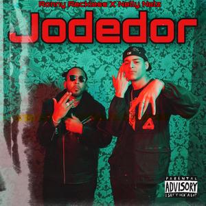 Jodedor (feat. Nelly Nelz) [Explicit]