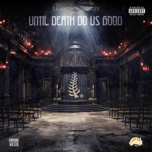 Til Def Do Us Good (feat. Cowboy Killer & Truly Def) (Explicit)