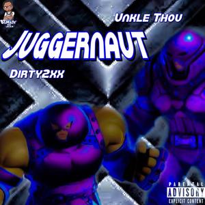 Juggernaut(feat. Dirty2xx) (Explicit)