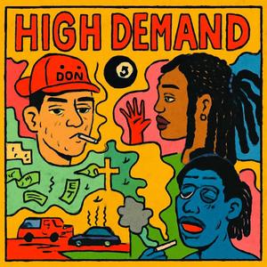 High Demand (feat. attraction) (Explicit)