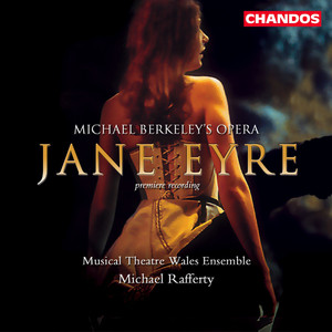 Jane Eyre, Act I - Orchestral Introduction - Silence. Quietness (Jane, Rochester, Voices)