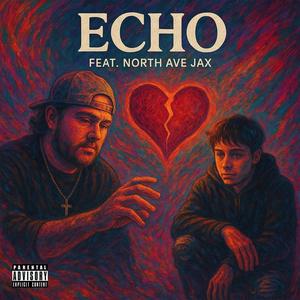 ECHO (feat. North Ave Jax) (Explicit)