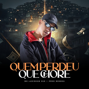 QUEM PERDEU QUE CHORE
