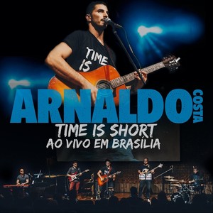 Time Is Short (Ao Vivo Em Brasília)