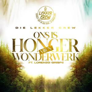 Ons is Honger vir 'n Wonderwerk (feat. Lorenzo Grispe)