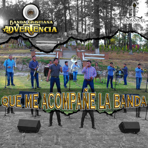 Que Me Acompañe La Banda ( En Vivo ) (Explicit)