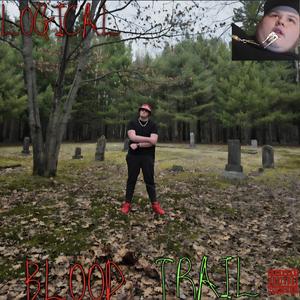 BLOOD TRAIL (Explicit)