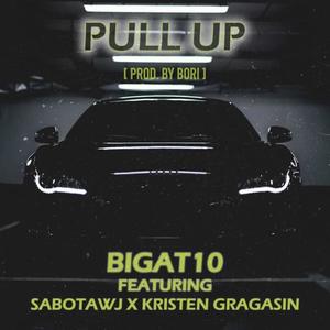 Pull Up (feat. Sabotawj & Kristen Gragasin) (Explicit)