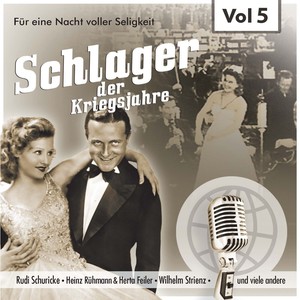 Schlager der Kriegsjahre, Vol. 5