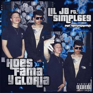 Hoes, Fama Y Gloria (Explicit)