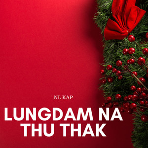 Lungdam Na Thu Thak