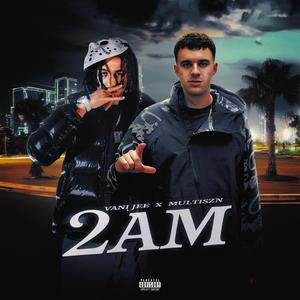 2AM (Explicit)