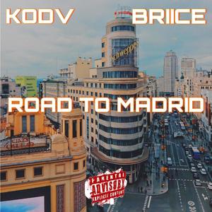 ROAD TO MADRID (RUTA DE ESCAPE 2) (feat. Briice)