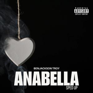 Anabella (Sped up) [Explicit]