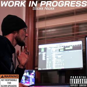 Work in Progress (Explicit)